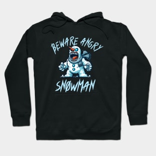 Beware Angry Snowman - Evil Monster Snowman Design Hoodie